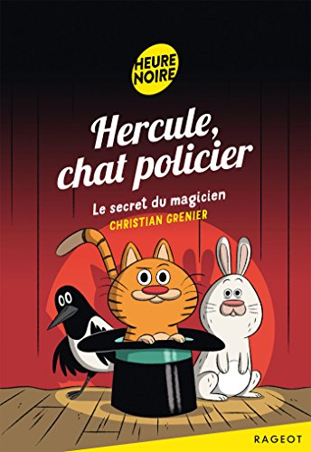Hercule, chat policier. Le secret du magicien