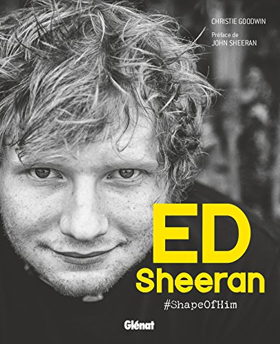 Ed Sheeran : #ShapeOfHim