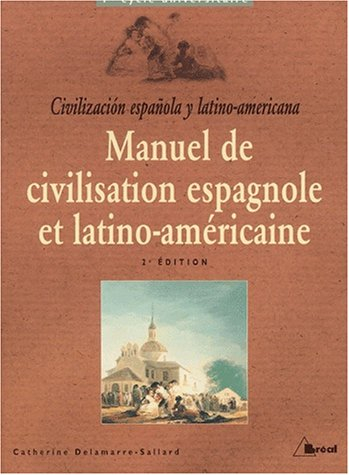 Manuel de civilisation espagnole et latino-américaine