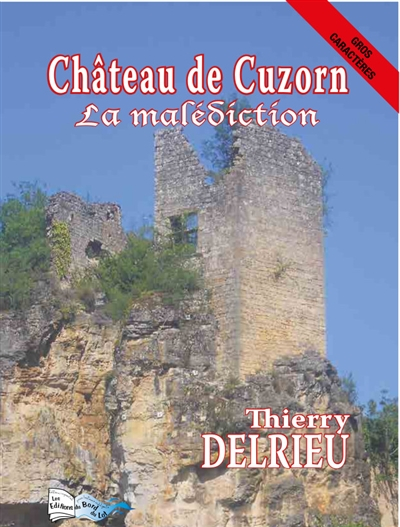 Château de Cuzorn. La malédiction