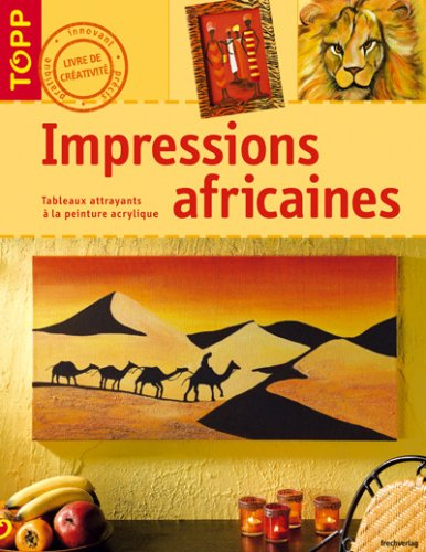Impressions africaines : tableaux attrayants à la peinture acrylique