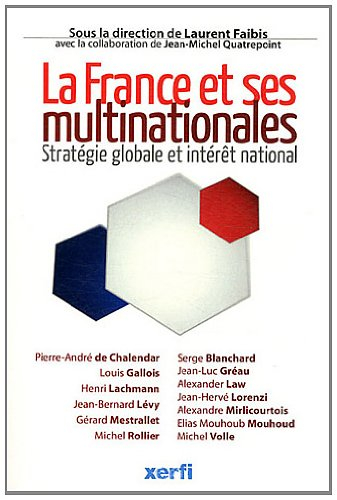 La France et ses multinationales : Stratégie globale et intérêt national