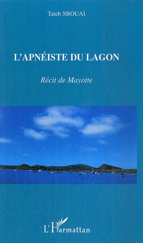 L'apnéiste du lagon : nouvelles de Mayotte