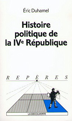 l'histoire politique de la ive république