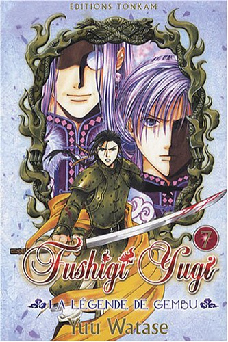 Fushigi Yugi : la légende de Gembu. Vol. 7