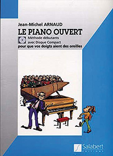Piano ouvert +CD (Méthode débutants) - Piano