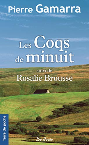 Les coqs de minuit. Rosalie Brousse