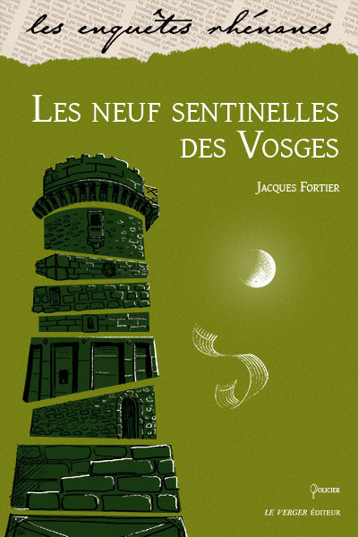 Les neuf sentinelles des Vosges : une enquête de Jules Meyer
