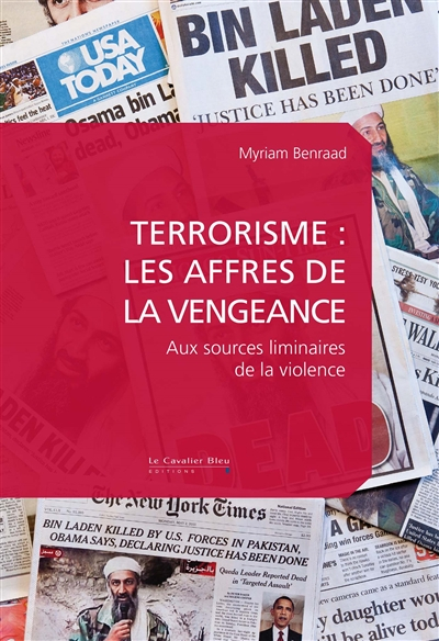 Terrorisme, les affres de la vengeance : aux sources liminaires de la violence