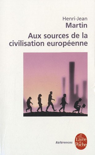 Aux sources de la civilisation européenne