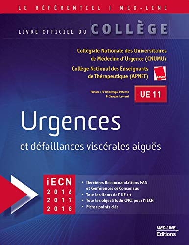 Urgences et défaillances viscérales aiguës : UE 11, iECN 2016-2017-2018 : livre officiel du collège