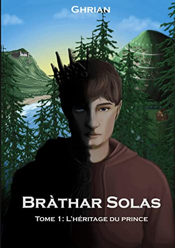 Bràthar Solas: Tome 1 : l'héritage du prince