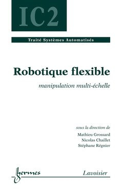 Robotique flexible : manipulation multi-échelle