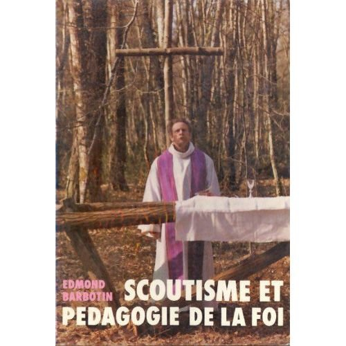 scoutisme et pédagogie de la foi (scoutisme vivant)