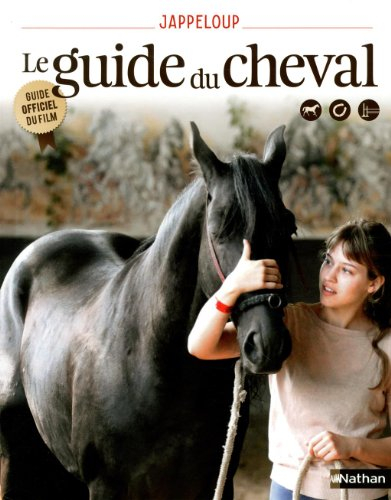 Jappeloup : le guide du cheval