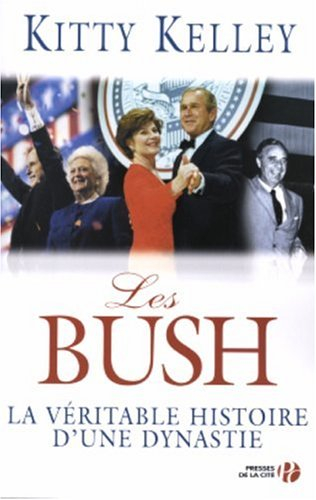 Les Bush : la véritable histoire d'une dynastie