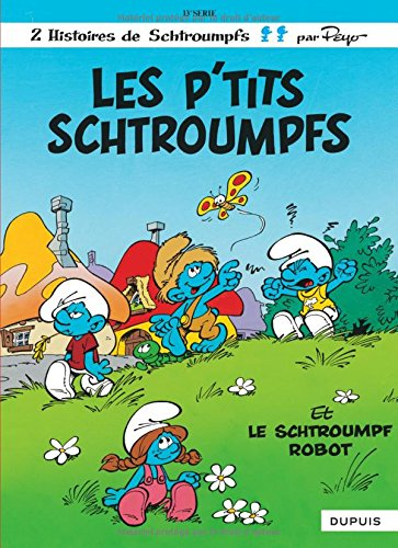 Les Schtroumpfs. Vol. 13. Les p'tits Schtroumpfs. Le Schtroumpf robot
