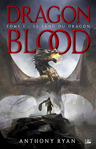 Dragon blood. Vol. 1. Le sang du dragon