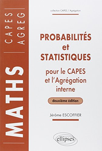 Probabilités et statistiques : pour le Capes et l'agrégation interne