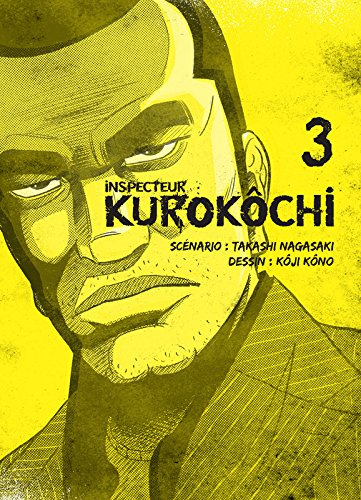 Inspecteur Kurokôchi. Vol. 3