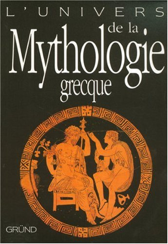 L'univers de la mythologie grecque