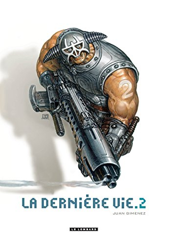 La dernière vie. Vol. 2