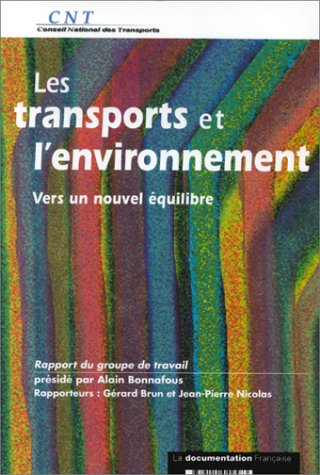 Les transports et l'environnement : vers un nouvel équilibre