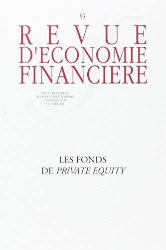 Revue d'économie financière, n° 93. Les fonds de private equity