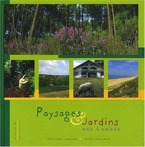 Paysages & jardins des Landes