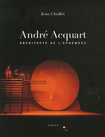 André Acquart : scénographies, décors et costumes de 1950 à 2006