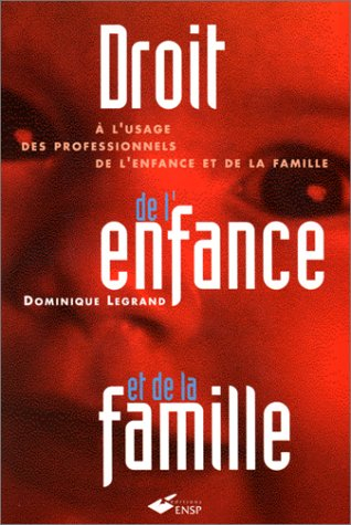 Droit de l'enfance et de la famille à l'usage des professionnels de l'enfance et de la famille