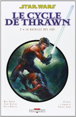 Star Wars : le cycle de Thrawn. Vol. 2. La bataille du Jedi