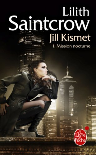 Jill Kismet. Vol. 1. Mission nocturne
