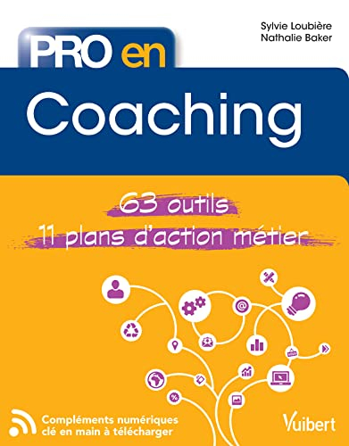 Coaching : 63 outils, 11 plans d'action métier