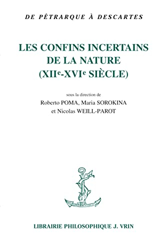 Les confins incertains de la nature (XIIe-XVIe siècles)