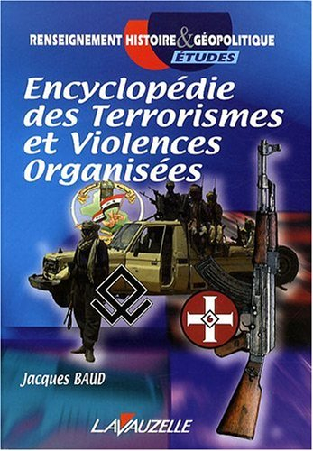 Encyclopédie des terrorismes et violences organisées