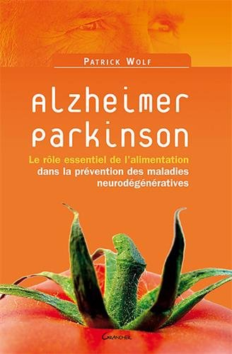 Alzheimer, Parkinson : le rôle essentiel de l'alimentation dans la prévention des maladies neurodégé
