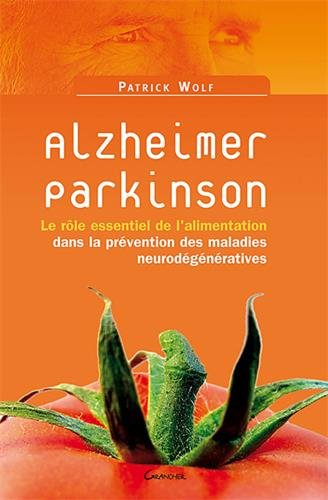 Alzheimer, Parkinson : le rôle essentiel de l'alimentation dans la prévention des maladies neurodégé