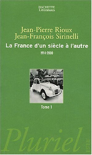 La France d'un siècle à l'autre, 1914-2000. Vol. 1