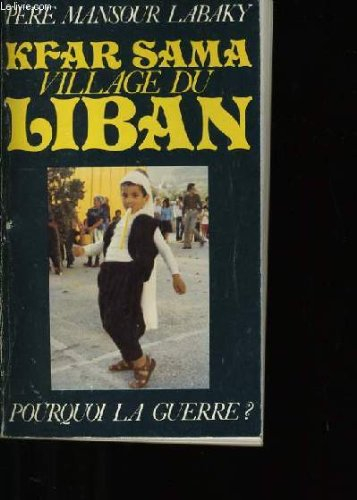 kfar sama, village du liban : pourquoi la guerre ?