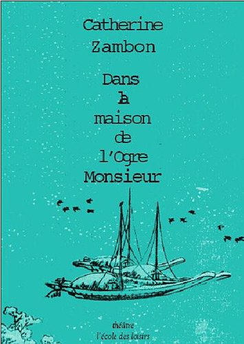 Dans la maison de l'ogre monsieur