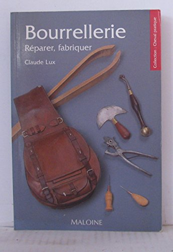 bourrellerie. réparer, fabriquer