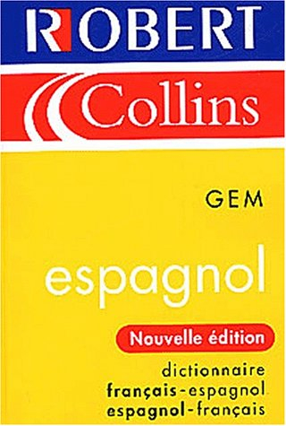 Le Robert et Collins GEM espagnol : dictionnaire français-espagnol, espagnol-français