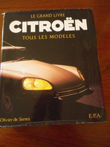 le grand livre citroën : tous les modèles