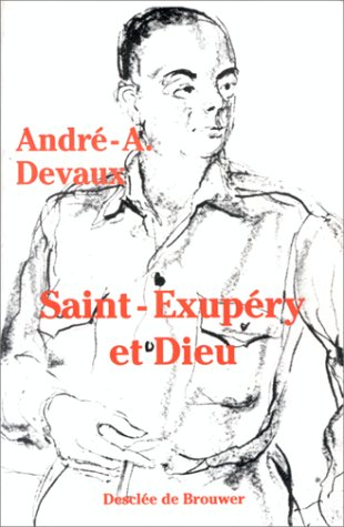 Saint-Exupéry et Dieu