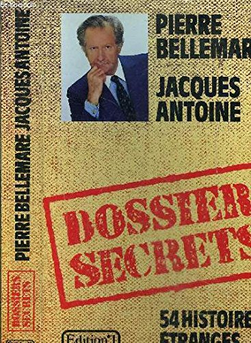 Dossiers secrets : 54 histoires étranges