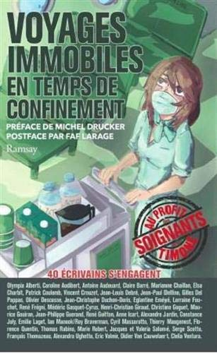 Voyages immobiles en temps de confinement : une quarantaine d'auteurs écrivent pour les soignants :