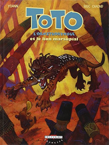 Toto l'ornithorynque. Vol. 7. Toto l'ornithorynque et le lion marsupial
