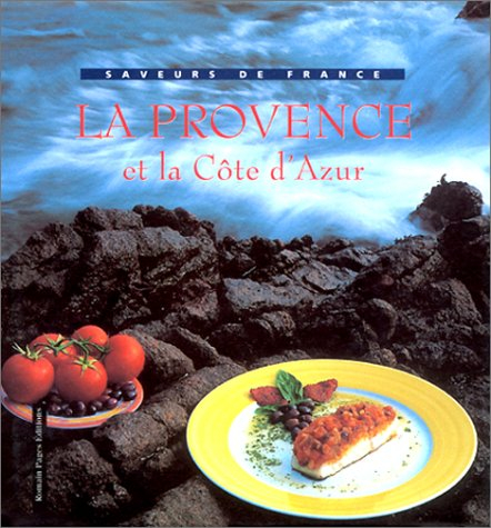 La Provence : et la Côte d'Azur