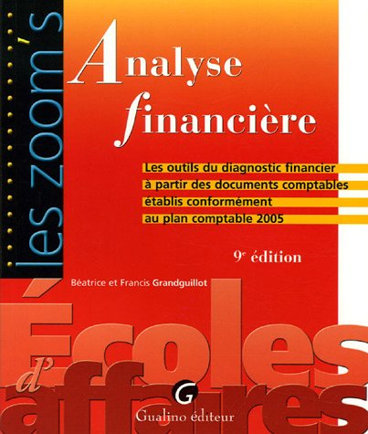 Analyse financière : les outils du diagnostic financier à partir de documents comptables établis con